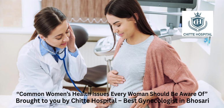 Common Women’s Health Issues Every Woman Should Be Aware Of