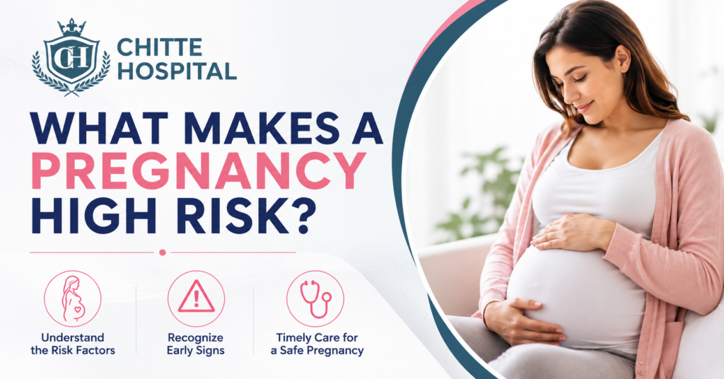 What Makes a Pregnancy High Risk? Early Signs Every Expecting Mother Should Know